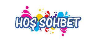 Hoş Sohbet Hoş Sohbet